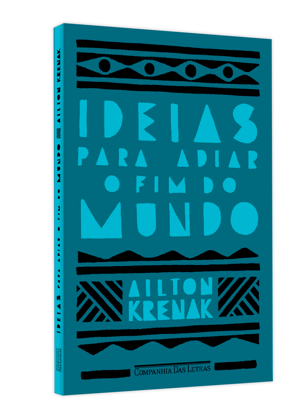 Livro: Ideias para adiar o fim do mundo
Autor: Ailton Krenak
